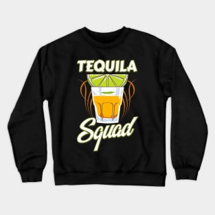 Cute & Funny Tequila Squad Margarita Drinking Crewneck Sweatshirt